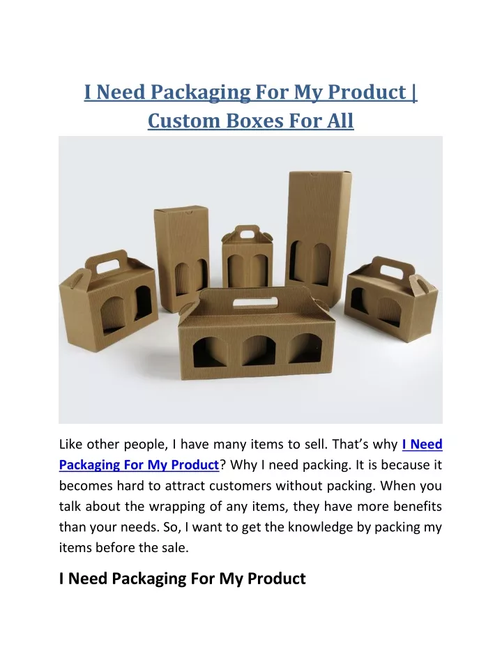 i need packaging for my product custom boxes