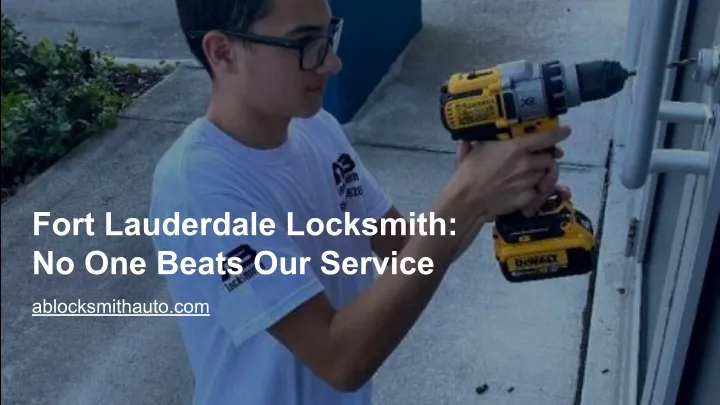fort lauderdale locksmith no one beats our service