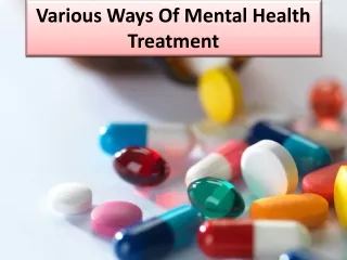 Medication used for mental health treatment