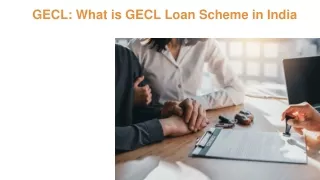 gecl what is gecl loan scheme in india