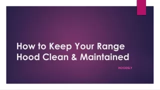 How to Keep Your Range Hood Clean & Maintained