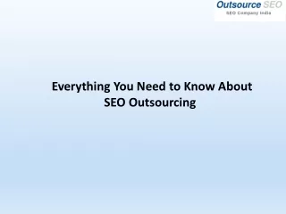 Everything You Need to Know About SEO Outsourcing