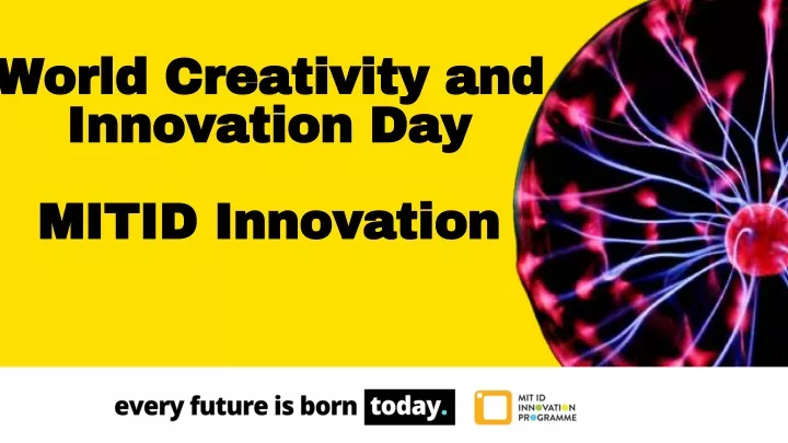 world creativity and innovation day mitid