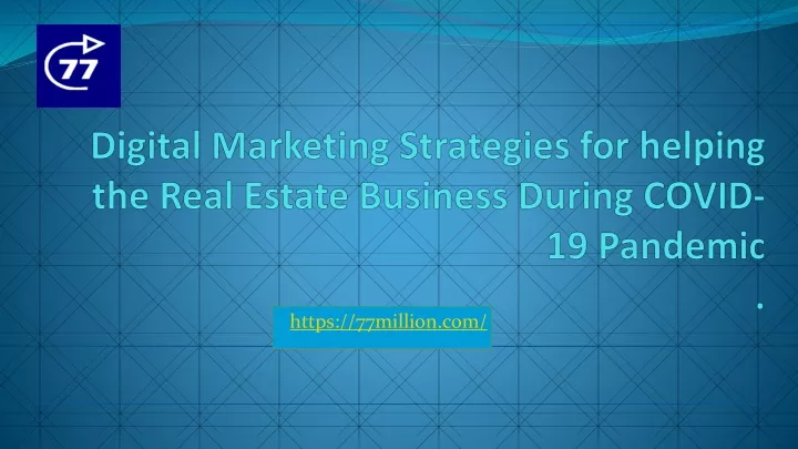 digital marketing strategies for helping the real estate business during covid 19 pandemic