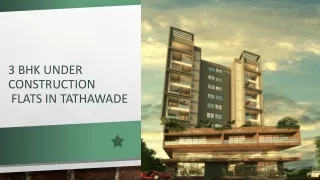 3 bhk under construction flats in tathawade