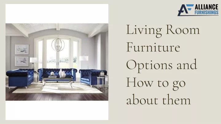 living room furniture options and how to go about