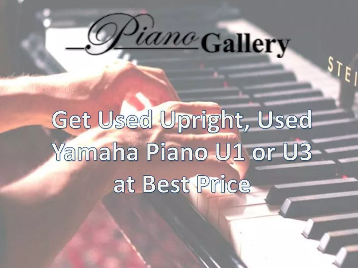 get used upright used yamaha piano
