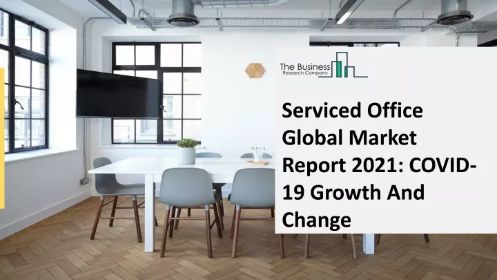 serviced office global market report 2021 covid
