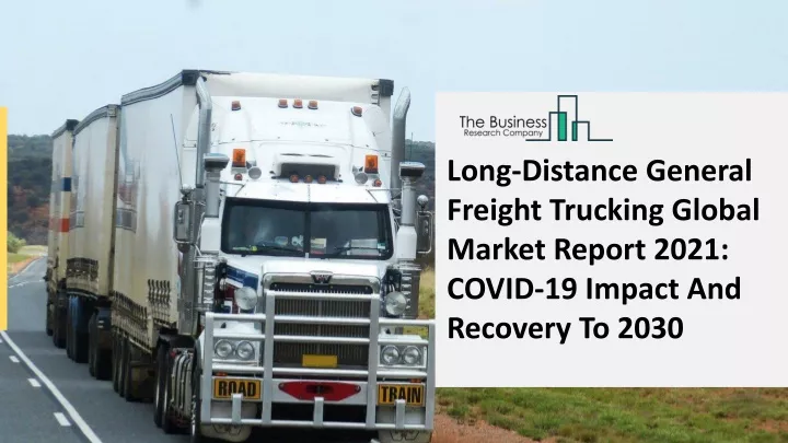 long distance general freight trucking global