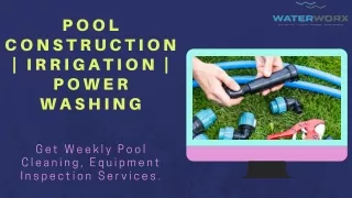 Pool Construction | Irrigation | Power Washing