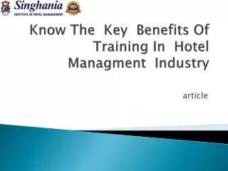 Know The  Key  Benefits Of Training In  Hotel managment