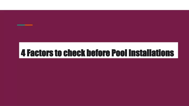 4 factors to check before pool installations