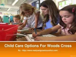 Child Care Options For Woods Cross