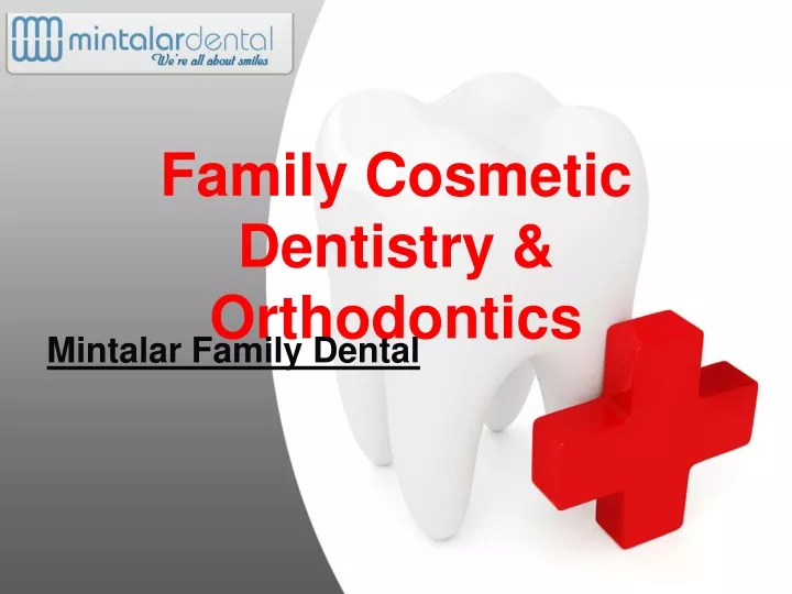 family cosmetic dentistry orthodontics