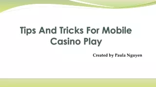 Tips And Tricks For Mobile Casino Play