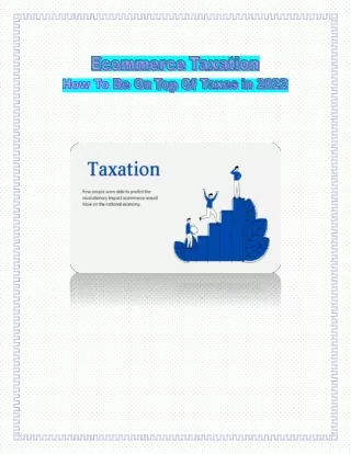 Ecommerce Taxation How To Be On Top Of Taxes in 2022