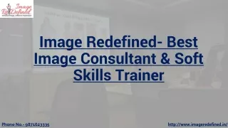 Image Redefined- Best Image Consultant & Soft Skills Trainer in Delhi