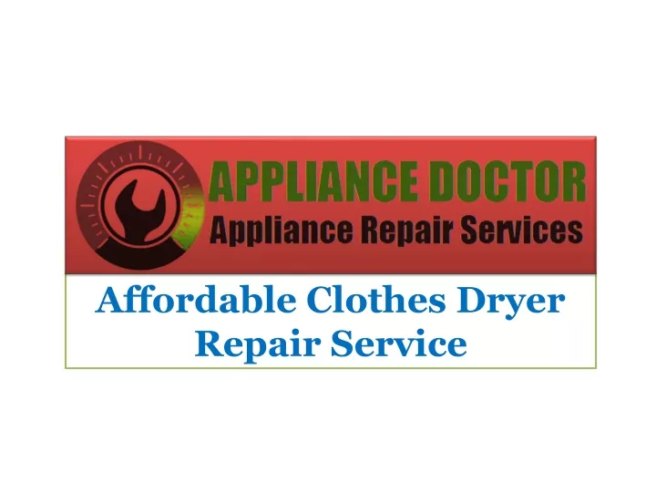 affordable clothes dryer repair service