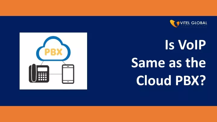 is voip same as the cloud pbx