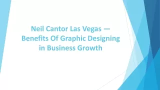 Neil Cantor Las Vegas — Benefits Of Graphic Designing in Business Growth