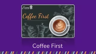 coffee first