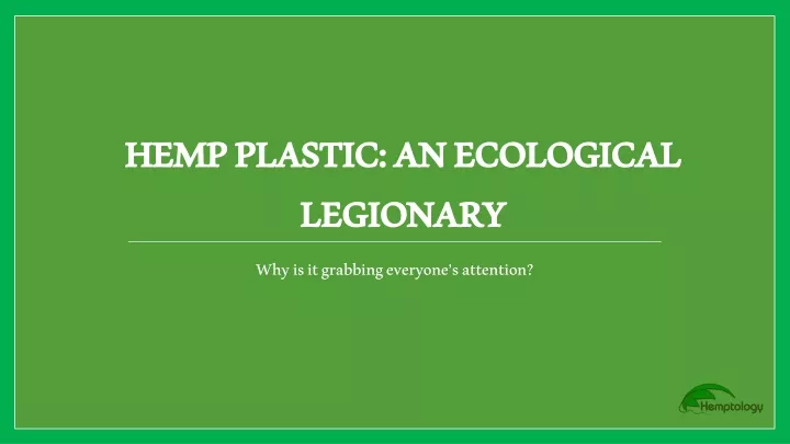 hemp plastic an ecological legionary