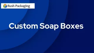 Custom Soap Boxex