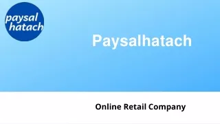 Get in Touch with Paysalhatach.com – Online Retail Company