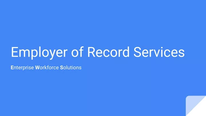 PPT - Employer of Record Services - EWS PowerPoint Presentation, free ...