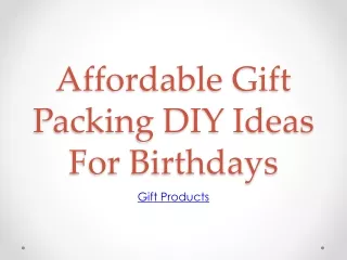Affordable Gift Packing DIY Ideas For Birthdays