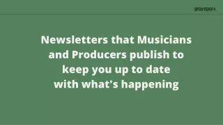 newsletters that musicians and producers publish