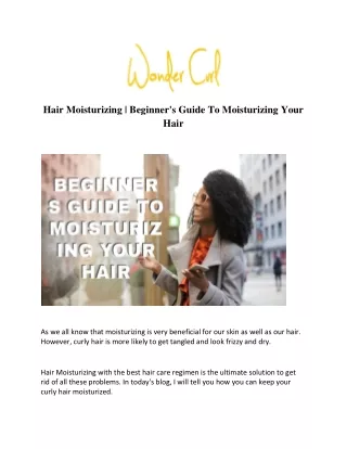 Beginner's Guide To Moisturizing Your Hair