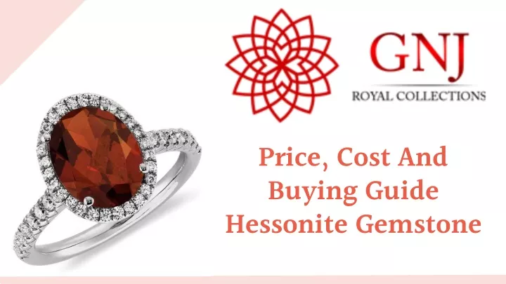 price cost and buying guide hessonite gemstone