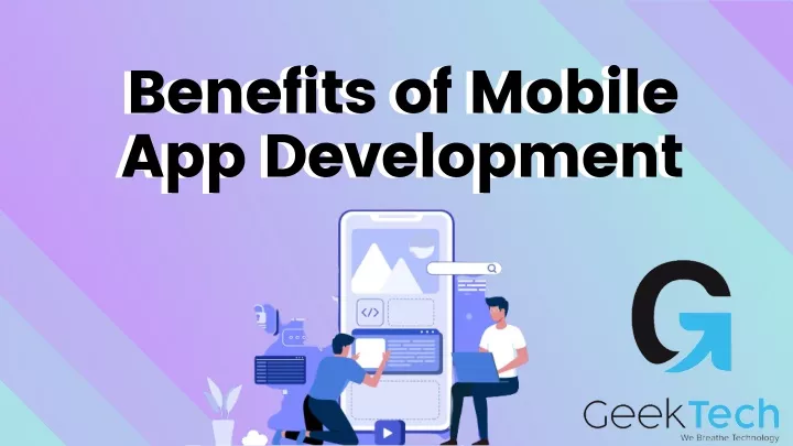 benefits of mobile app development