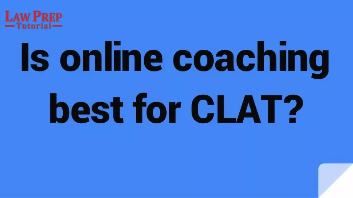 is online coaching best for clat