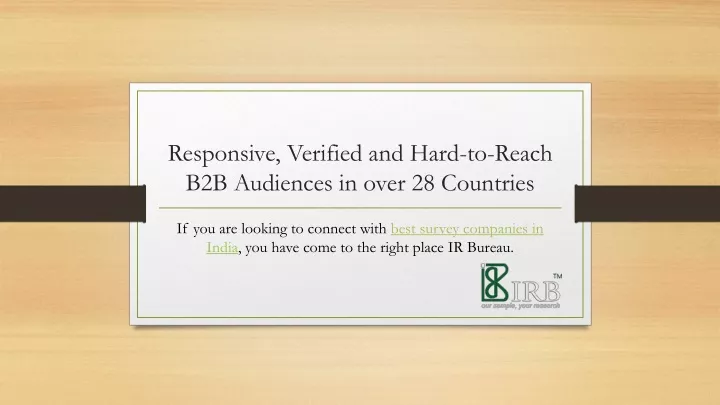 responsive verified and hard to reach b2b audiences in over 28 countries