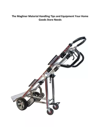 The Magliner Material Handling Tips and Equipment Your Home Goods Store Needs