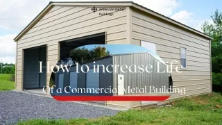 Increase Life Of Your Commercial Metal Buildings
