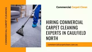 Hiring Commercial Carpet Cleaning Experts in Caulfield North