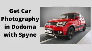 get car photography in dodoma with spyne