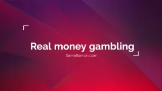 Online gambling for real money at GameBarron