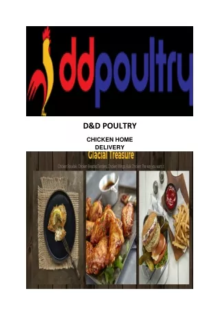 D&D POULTRY CHICKEN WHOLE DELIVERY