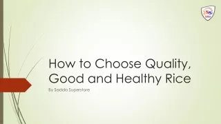 how to choose quality good and healthy rice