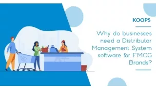 Why do businesses need a Distributor Management System software for FMCG Brands?