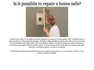 Is it possible to repair a home safe?