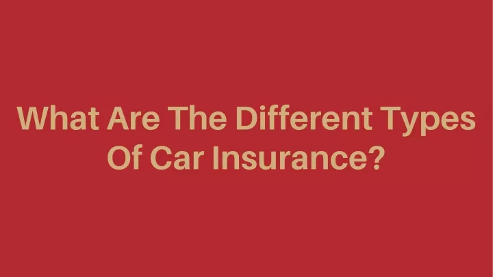 what are the different types of car insurance