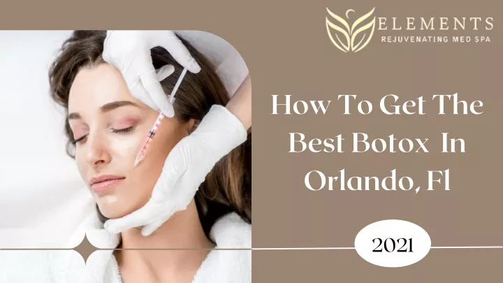 how to get the best botox in orlando fl