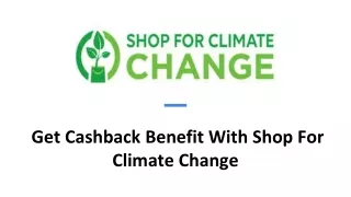 Get Cashback Benefit With Shop For Climate Change