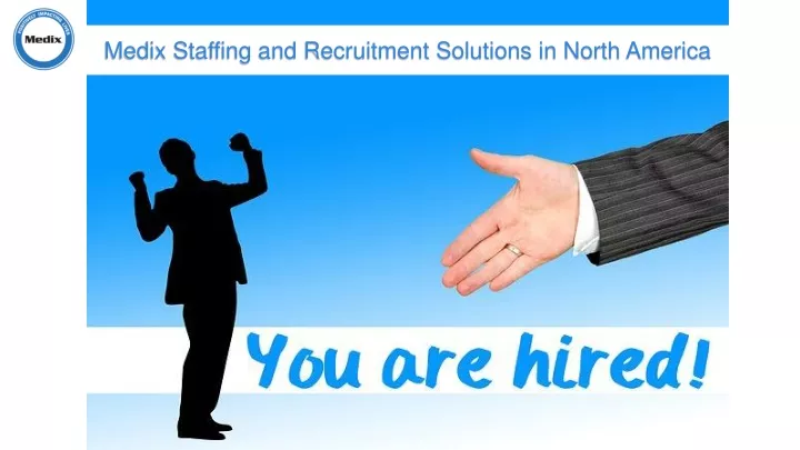 medix staffing and recruitment solutions in north