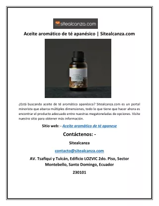 Aceite aromático de té apanésico | Sitealcanza.com